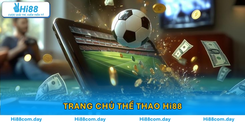 Trang chủ thể thao Hi88 hiển thị nhiều giải đấu quốc tế nổi bật